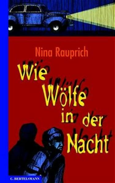 Wie Wölfe in der Nacht: Ab 12 Jahre