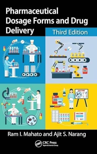 Pharmaceutical Dosage Forms and Drug Delivery: Revised and Expanded