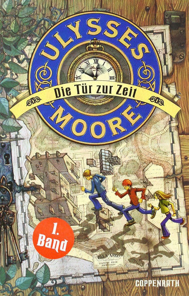 Ulysses Moore (Bd. 1) - Die Tür zur Zeit (Kinder- und Jugendliteratur)