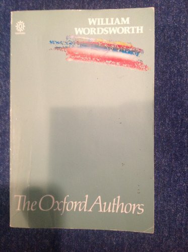 William Wordsworth (Oxford Authors S.)