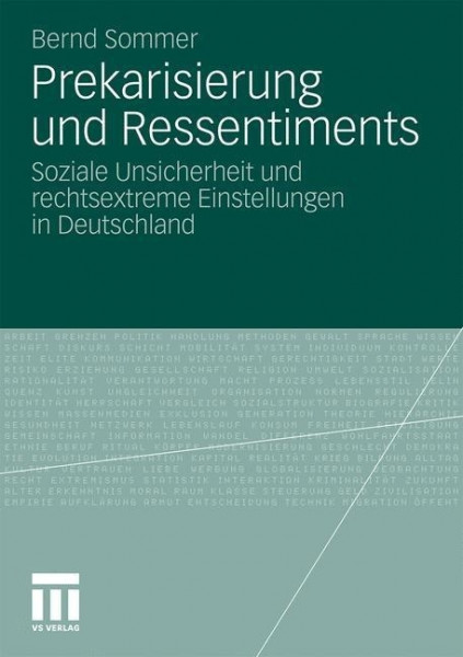 Prekarisierung und Ressentiments