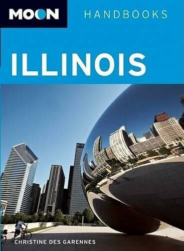 Moon Illinois (Moon Handbooks)