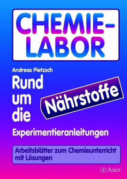 Chemie. Rund um die Nährstoffe