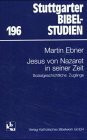 Jesus von Nazaret in seiner Zeit