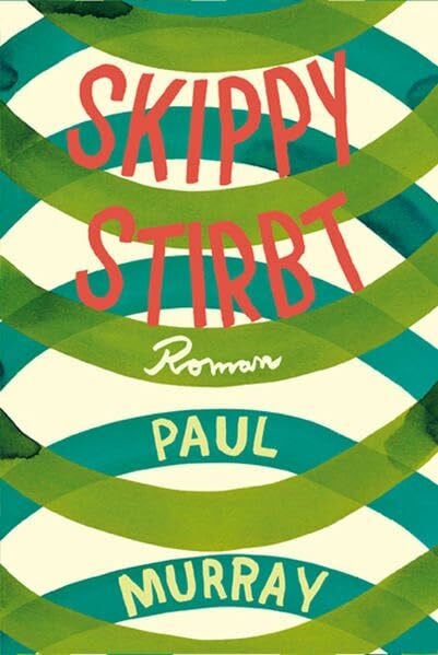 Skippy stirbt. Roman: Hopeland; Heartland; Ghostland und Afterland. Roman