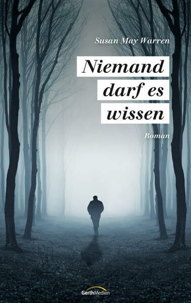 Niemand darf es wissen: Roman.
