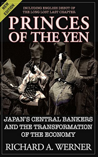 Princes of the Yen: Japan's Central Bankers and the Transformation of the Economy