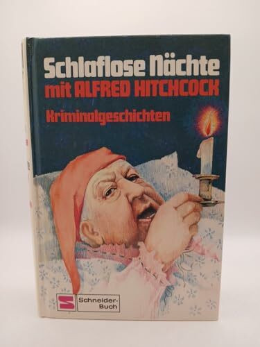 Schlaflose Nächte mit Alfred Hitchcock. Kriminalgeschichten