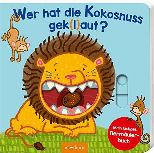 Wer hat die Kokosnuss gek(l)aut?: Mein lustiges Tiermäulerbuch