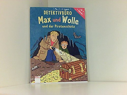Detektivbüro Max und Wolle und der Piratenschatz (Edition Bücherbär)