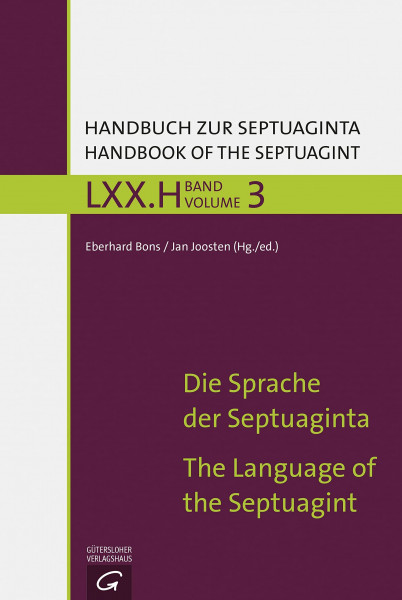 Die Sprache der Septuaginta / The History of the Septuagint's Impact and Reception (Handbuch zur Septuaginta, Band 3)