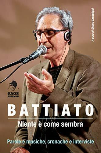 Battiato. Niente è come sembra (Gammalibri. Rock books)