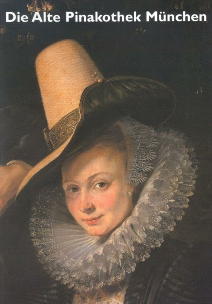 Die Alte Pinakothek München: Bayerische Staatsgemäldesammlungen (Museen der Welt)