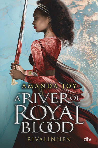 A River of Royal Blood – Rivalinnen: Romantisch spannender Fantasy-Reihenauftakt voll gefährlicher Magie (Die A River of Royal Blood-Reihe, Band 1)