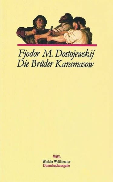 Die Brüder Karamasow: Vollständige Ausgabe