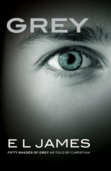 Grey: Fifty Shades of Grey as Told by Christian (Fifty Shades Of Grey Series, 4, Band 4)
