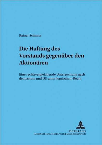 Die Haftung des Vorstands gegenüber den Aktionären