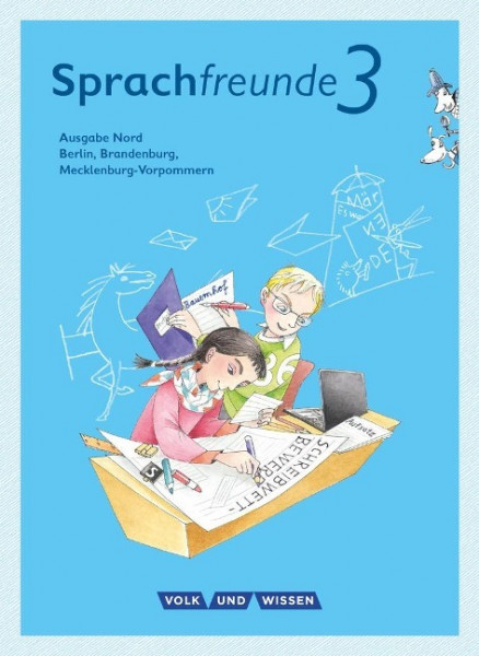 Sprachfreunde 3. Schuljahr. Sprachbuch mit Grammatiktafel und Entwicklungsheft. Ausgabe Nord