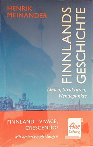 Finnlands Geschichte: Linien, Strukturen, Wendepunkte (Finnland bei Scoventa)
