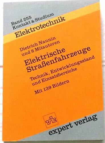 Elektrische Strassenfahrzeuge: Technik, Entwicklungsstand und Einsatzbereiche (Kontakt & Studium)