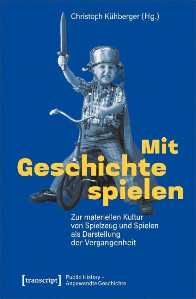 Mit Geschichte spielen