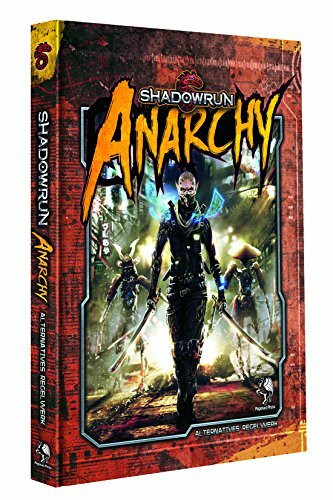 Shadowrun 5: Anarchy (Hardcover): Mensch. Maschine. Magie.