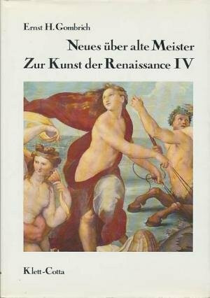 Zur Kunst der Renaissance, in 4 Bdn., Bd.4, Neues über alte Meister