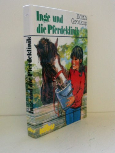 Inge und die Pferdeklinik