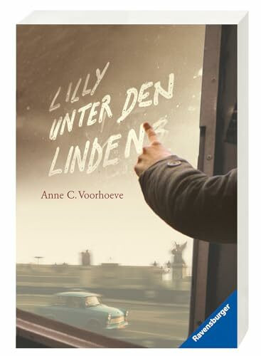 Lilly unter den Linden: Nominiert für den Deutschen Jugendliteraturpreis 2005, Kategorie Preis der Jugendlichen (Ravensburger Taschenbücher)