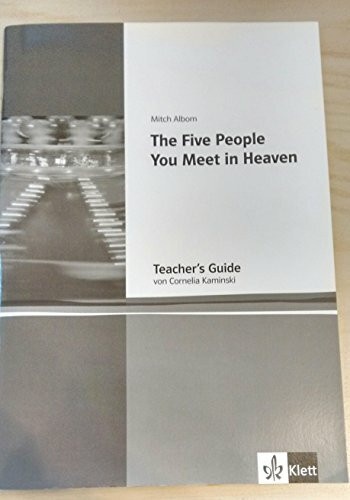 The Five People You Meet in Heaven - Teacher's Guide von Klett
