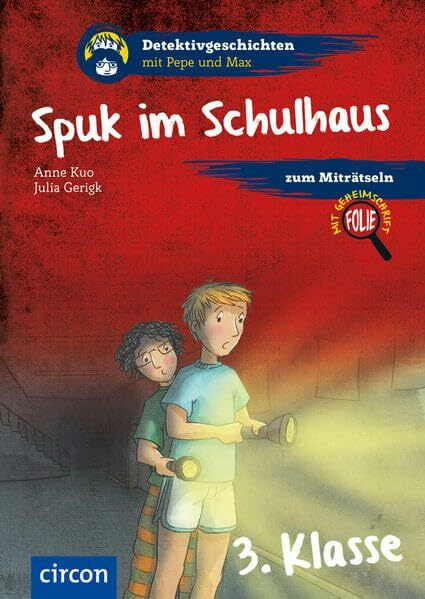 Spuk im Schulhaus: 3. Klasse (Detektivgeschichten mit Pepe und Max)
