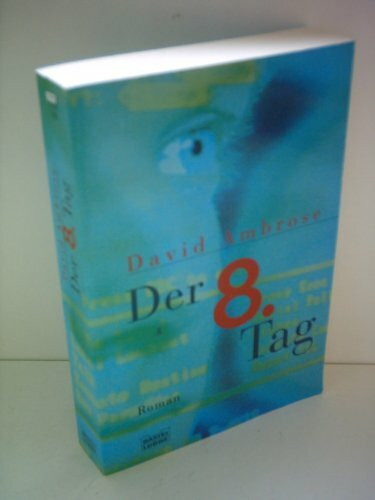 Der 8. Tag (Allgemeine Reihe. Bastei Lübbe Taschenbücher)