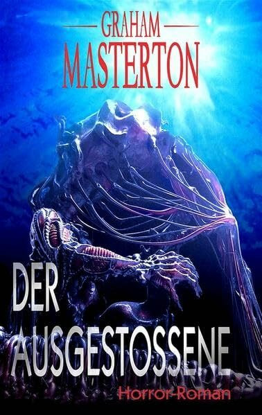 Der Ausgestoßene: Horror-Roman (Horror Taschenbuch)