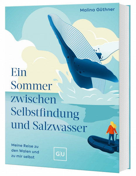Ein Sommer zwischen Selbstfindung und Salzwasser: Meine Reise zu den Walen – Eine inspirierende Geschichte über Selbstfindung und innere Stärke
