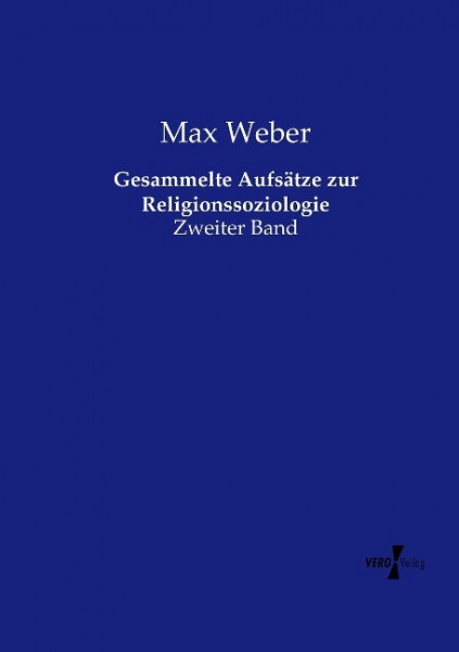 Gesammelte Aufsätze zur Religionssoziologie