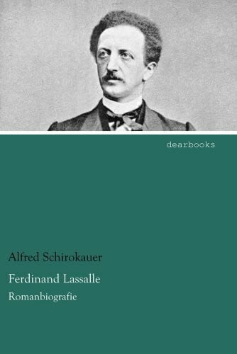 Ferdinand Lassalle: Romanbiografie