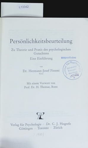 Persönlichkeitsbeurteilung: Zur Theorie und Praxis des psychologischen Gutachtens. Eine Einführung