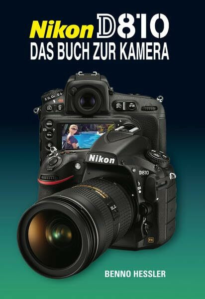 Nikon D810 Das Buch zur Kamera