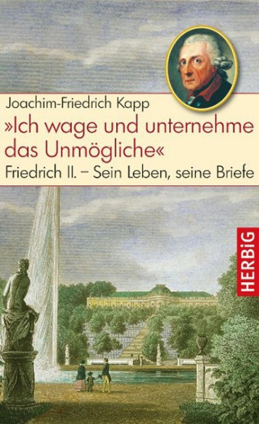 "Ich wage und unternehme das Unmögliche"