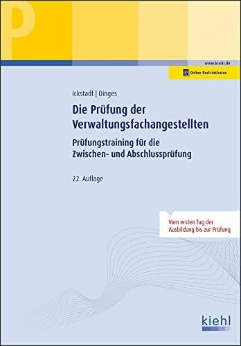 Die Prüfung der Verwaltungsfachangestellten: Prüfungstraining für die Zwischen- und Abschlussprüfung (Prüfungsbücher für kaufmännische Ausbildungsberufe) Die Prüfung der Verwaltungsfachangestellten: Prüfungstraining für die Zwischen- und Abschlussprüfung (Prüfungsbücher für kaufmännische Ausbildungsberufe)