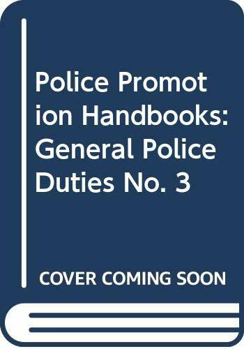 Police Promotion Handbooks: General Police Duties No. 3