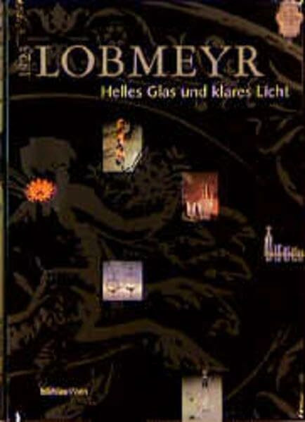 Lobmeyr 1823. Helles Glas und klares Licht aus Wien
