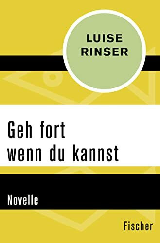 Geh fort wenn du kannst: Novelle