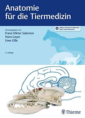 Anatomie für die Tiermedizin: Mit Online-Zugang