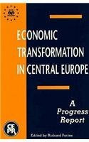 Economic Transformation in Central and Eastern Europe: A Progress Report