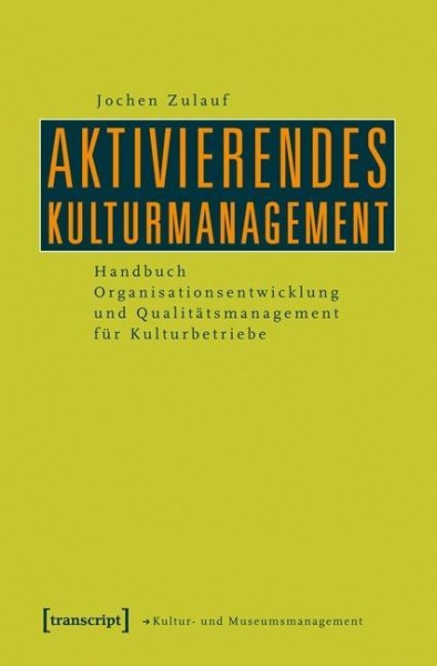 Aktivierendes Kulturmanagement