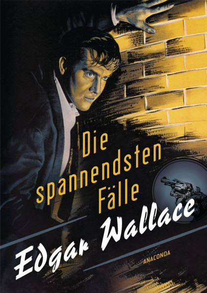 Edgar Wallace - Die spannendsten Fälle