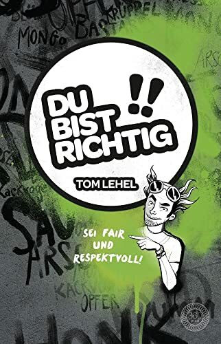 Du bist richtig! Sei fair und respektvoll!: Anti-Mobbingbuch für Kinder