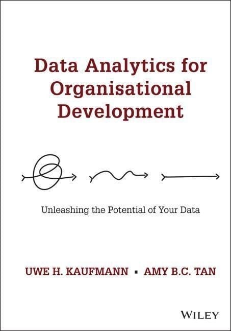 Data Analytics for Organisational Development - Unleashing the Potential of Your Data