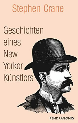 Geschichten eines New Yorker K�nstlers: Romane und Geschichten